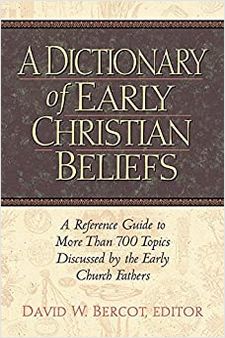 Book: Dictionary of Early Christian Beliefs