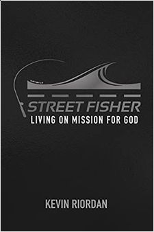 Book: Street Fisher: Living on Mission for God