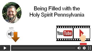 Being Filled with the Holy Spirit, Pennsylvania