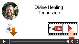 Divine Healing, Tennessee