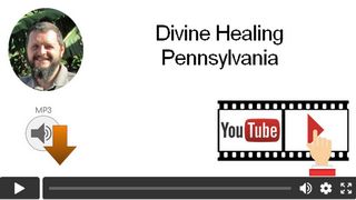 Divine Healing, Pennsylvania